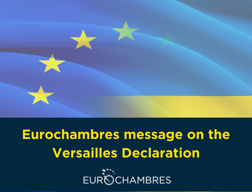Eurochambres’ message on the informal meeting of the European Council on the Versailles Declaration