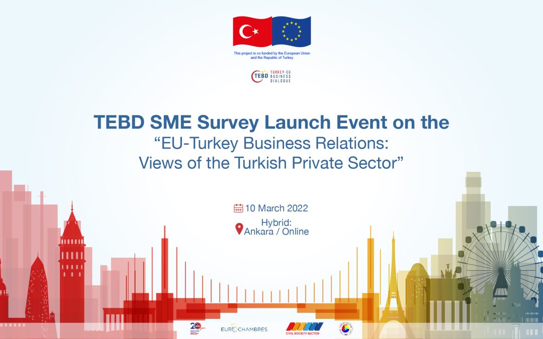 TEBD SME Survey – EU-Turkey Business Relations: Views of the Turkish Private Sector