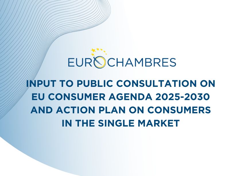 Eurochambres Input to public consultation on EU Consumer Agenda 2025 – 2030 and action plan on consumers in the Single Market